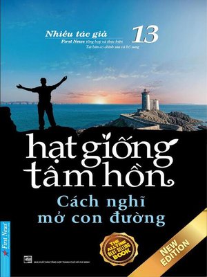 cover image of Hạt Giống Tâm Hồn 13--Cách Nghĩ Mở Con Đường